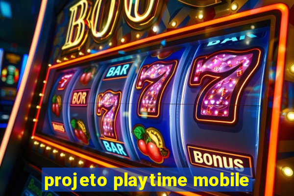 projeto playtime mobile